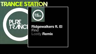 Ridgewalkers featuring El - Find (Lostly Extended Remix) [PURE TRANCE]