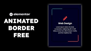 Elementor Animated Border - Border Animation CSS - Elementor Tutorial 2024