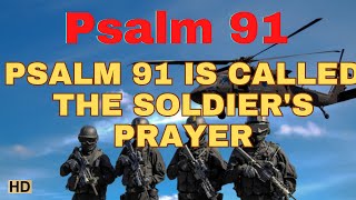 (UHD) PSALM 91☀️PSALM 91 IS CALLED THE SOLDIER'S PRAYER