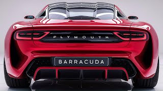 The King is Back: Meet the 2025 Plymouth Barracuda - A Muscle Car Legend Reborn!