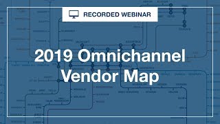 [Webinar] New 2019 Omnichannel Vendor Map