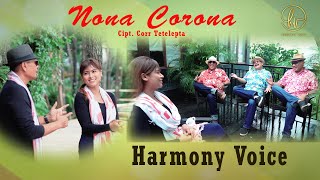 NONA CORONA ~ HARMONY VOICE