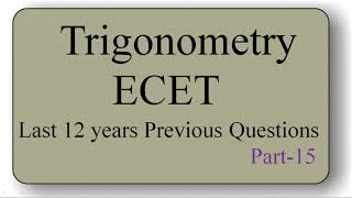 15.Trigonometry  ECET  Previous questions  || ECET MATHS