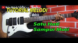 Tutorial Melodi Satu Hati Sampai Mati Full Khusus Pemula