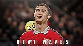 CRISTIANO RONALDO - Heat Waves Edit | Cristiano Ronaldo Sad Edit | Heat Waves Edit