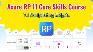 Axure RP 11 Core Skills Course: 7.1 Manipulating Widgets