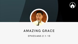 Amazing Grace | Ephesians 2:1-10 | GFC Sunday Service Livestream - Oct 8, 2023