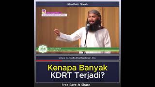 Kenapa Banyak KDRT Terjadi? - Ustaz Dr. Syafiq Riza Basalamah, M.A.