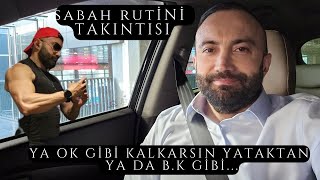 SABAH RUTİNİ TAKINTISI - YA OK GİBİ KALKARSIN YATAKTAN YA B.K GİBİ...