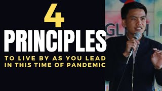 Leadership Principles to Live By especially during this pandemic