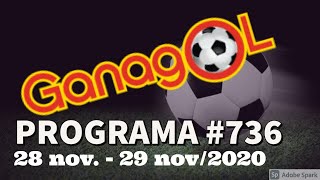 Programa N°736 #Ganagol