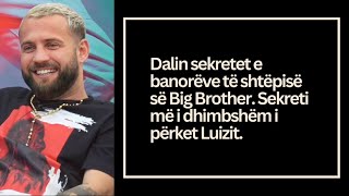 Dalin sekretet e banorëve të Big Brother. #luizejlli #bigbrotheralbaniavip