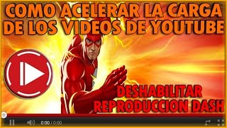 Como Acelerar La Carga De Los Videos De YOUTUBE - CONEXIONES LENTAS