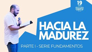 1. Fundamentos de la Fe: Hacia la madurez | Rev. Carlos Romero