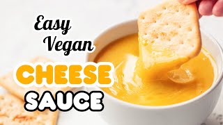 EASY VEGAN CHEESE SAUCE | 5-Minute Nut-Free Recipe