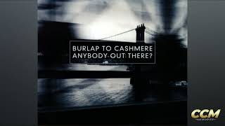 Burlap To Cashmere - Basic Instructions (Live Version)