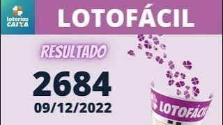 Resultado LOTOFÁCIL     Concurso 2684      Hoje 09/12/2022