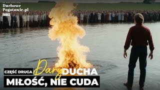 Dary Ducha - miłość, nie cuda