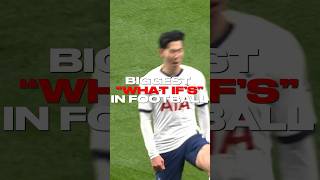 Biggest “What If’s” In Football ⚽️ #viral #football #soccer #trending #worldcup #goat