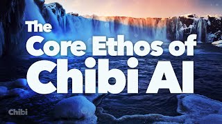 The Core Ethos of Chibi AI: Write, Flow, Succeed