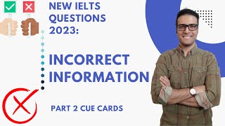 IELTS speaking new questions: Describe a time when you got incorrect information