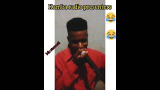 Kamba Radio Presenters be like😂😂😂