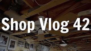 Shop Vlog 42 | Catching Up & Continuing Display Updates