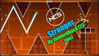 "Stronger" By Iamlordhack123 (Me) Geometry Dash 2.206