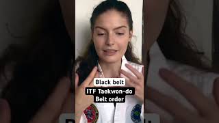 ITF Taekwon-do belt order and meaning - Black belt #taekwondo #martialarts #blackbelt