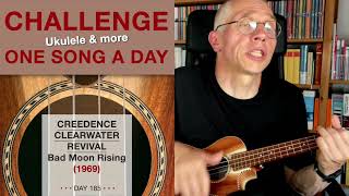 Creedence Clearwater Revival • Bad Moon Rising (Ukulele-Cover) – #185