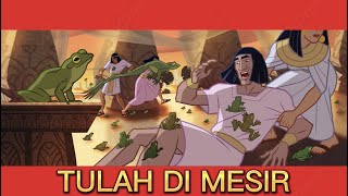 Orang Mesir dikutuk dengan Tulah mengerikan, akibat Firaun menentang Tuhan (Keluaran 4–5; 7–12)