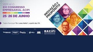 13º Congresso Empresarial da Acipi