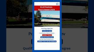 KLA Freshers Recruitment 2024         Chennai.            #shorts