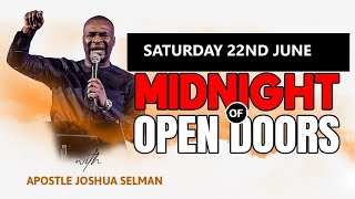 [Saturday 22nd June ] Midnight Of Open Doors | 2024 Apostle Joshua Selman