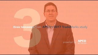 Three Takeaways from APCO’s 2017 TradeMarks Study