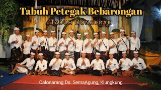 Tabuh Petegak Bebarongan Dongkrak - Ring Ds.SemaAgung klungkung #dongkrak #tabuhpetegak #bebarongan