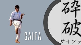 Saifa | goju ryu saifa kata | saifa kata meaning |Saifa kata