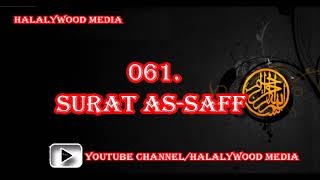 061. Surat As-Saff (The Ranks, The Battle Array) || Mishary Bin Rashid Al-Afasy (HD Audio)