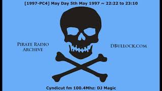 [PC4] 5th May 1997: Cyndicut fm 100.4Mhz ~ DJ Magic