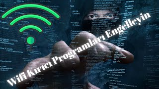 Wifi Şifre Kırıcı Programları Engelleme (mac filtreleme) Wifi Ağ Güvenliği