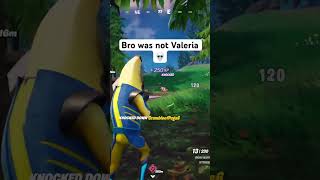 Bro was not Valeria💀💀 #fortnite