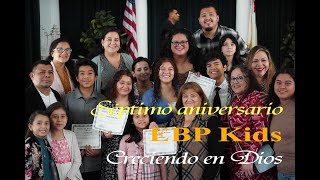 Séptimo aniversario - EBP Kids - Creciendo en Dios