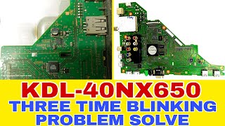 KDL- 40NX650 THREE TIME BLINKING PROBLEM SOLVE # THREE TIME BLINKING PROBLEM SOLVE KAISE KARE 🤔