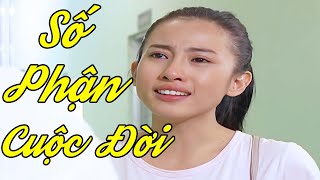 SỐ PHẬN CUỘC ĐỜI Trớ Trêu Con Gái Đi Bắt Ghen Cha Ngoại Tình | Phim Lẻ Việt Nam Hay Nhất