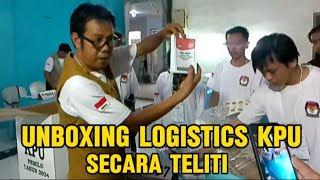 PROSES UNBOXING LOGISTICS PEMILU 2024 || TPS 06 BOMBAY