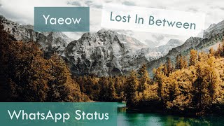 Lost In Between - New English Song WhatsApp Status Full Screen Lyric Video