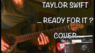 Taylor Swift - ...Ready For It? (guitar cover by Sergei Klokov)