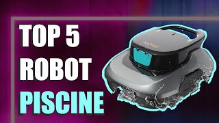 🌊 Top 5 ROBOT PISCINE : quel aspirateur piscine sans fil choisir cet été 2024