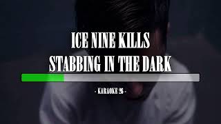 Ice Nine Kills - Stabbing In The Dark - Karaoke (26) [Original Instrumental]