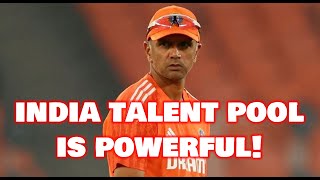 RAHUL DRAVID SAYS INDIA TALENT POOL IS POWERFUL!